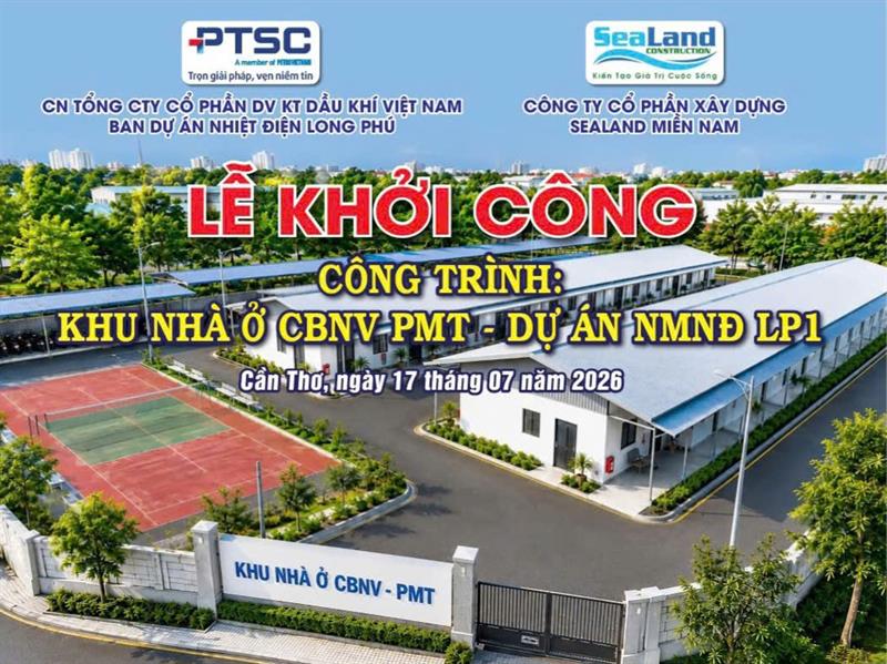 Khởi Công Công trình nhà ở CBNV-PMT Dự án Nhà máy nhiệt điện Long Phú 1